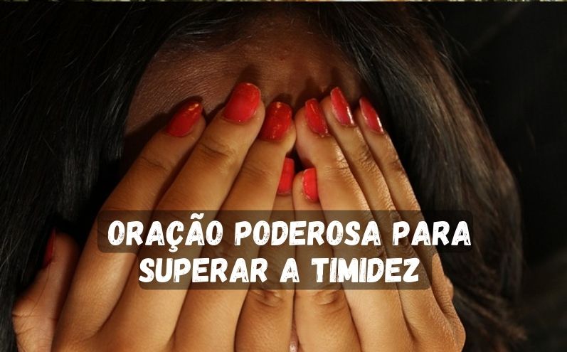 Oração Poderosa para Superar a Timidez