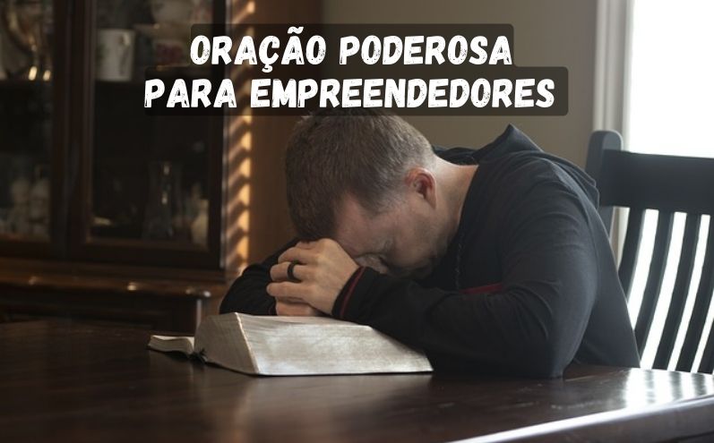 Oração Poderosa Para Empreendedores