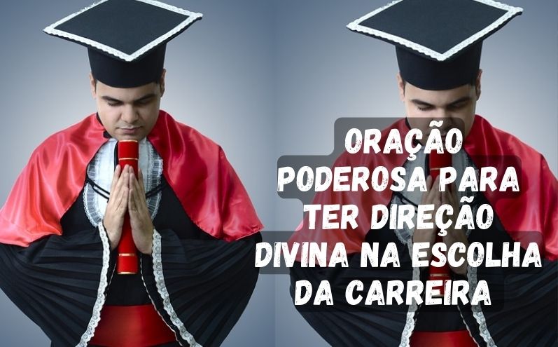 Oração Poderosa para ter Direção Divina na Escolha da Carreira