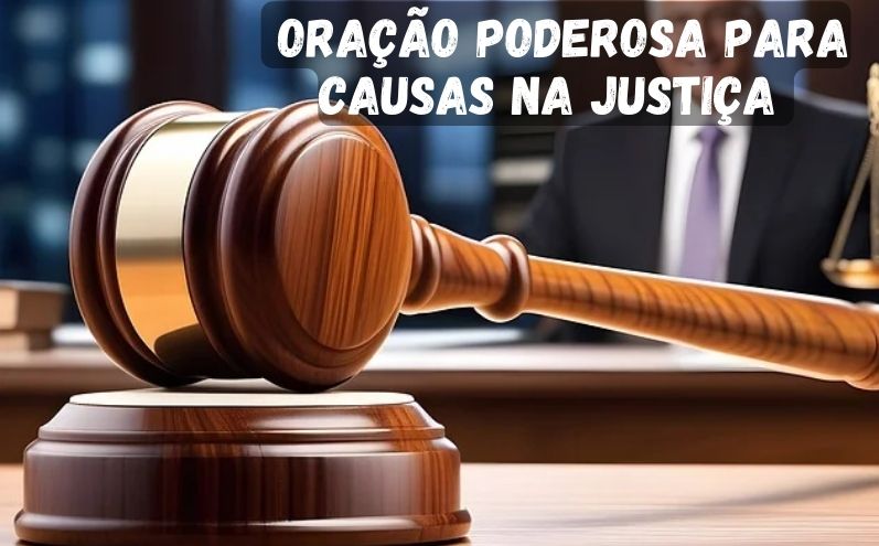 Oração Poderosa para Causas na Justiça