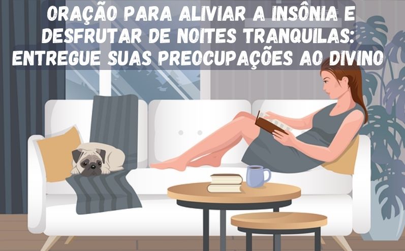 Oração para Aliviar a Insônia e Desfrutar de Noites Tranquilas: Entregue suas Preocupações ao Divino