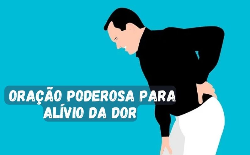 Oração Poderosa para Alívio da Dor