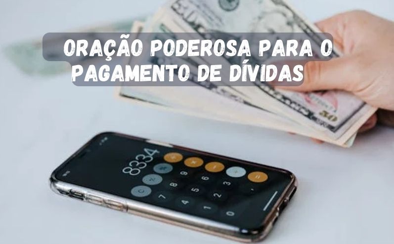 Oração Poderosa para Pagamento de Dívidas