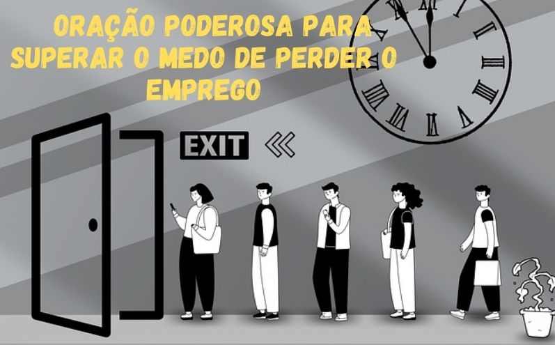 Oração Poderosa para Superar o Medo de Perder o Emprego