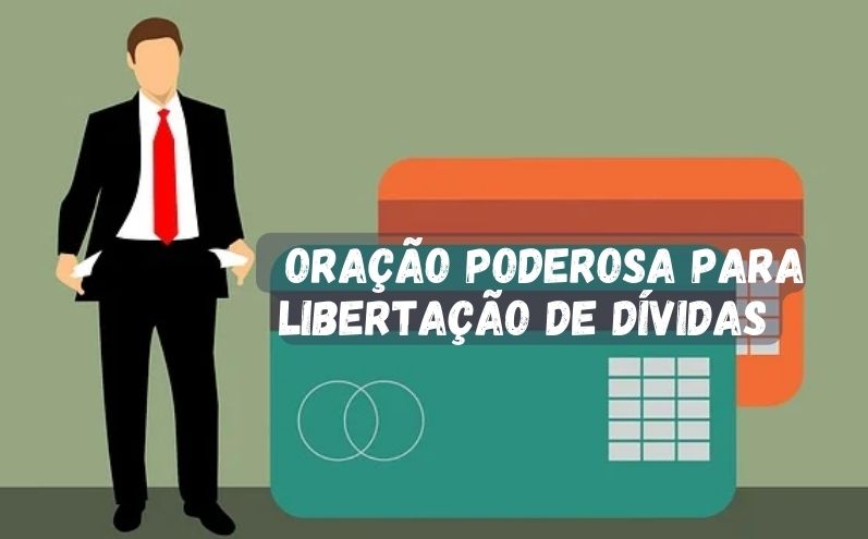 Oração Poderosa para Libertação de Dívidas