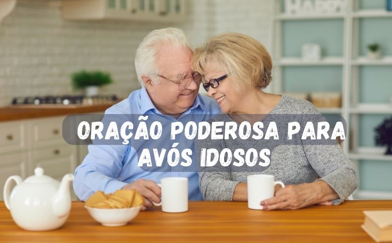 Oração Poderosa para Avós Idosos