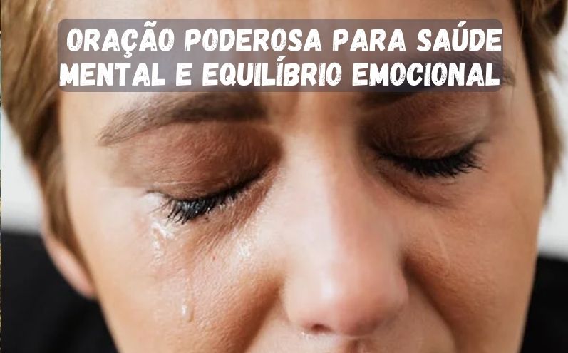 Oração Poderosa para Saúde Mental e Equilíbrio Emocional