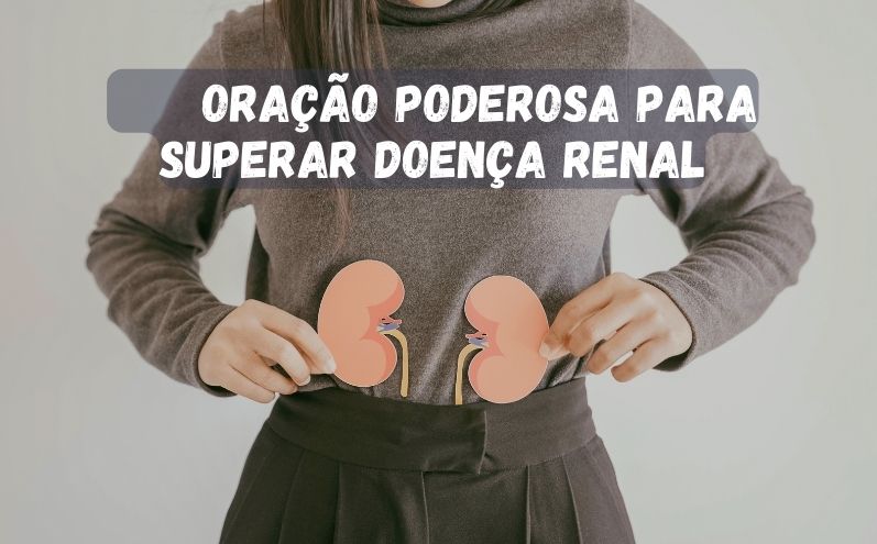 Oração Poderosa para Superar Doença Renal